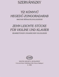 TÍZ KÖNNYű HEGEDű-ZONGORADARAB, MAGYAR NÉPDALFELDOLGOZÁSOK (ISBN: 9786330222558)