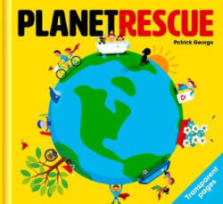 Planet Rescue - Patrick George (ISBN: 9781908473158)