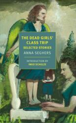 The Dead Girls' Class Trip (ISBN: 9781681375359)