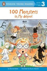 100 Monsters in My School - Bonnie Bader, Bryan Hendrix (ISBN: 9780448428598)