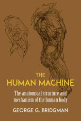 The Human Machine - George B Bridgman (ISBN: 9780486227078)