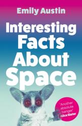 Interesting Facts About Space - Emily Austin (ISBN: 9781805460879)