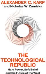 The Technological Republic - Nicholas W. Zamiska (ISBN: 9781847928535)