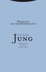 Símbolos de transformación - C. G. Jung, Rafael Fernández de Mauri (ISBN: 9788498793352)