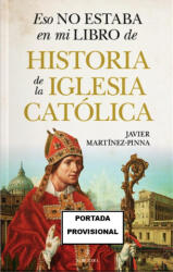 Eso no estaba en mi libro de historia de la Iglesia católica (ISBN: 9788410524279)