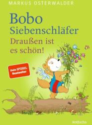 Bobo Siebenschläfer: Draußen ist es schön! (ISBN: 9783757100575)