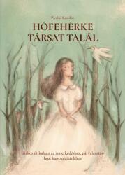 Hófehérke társat talál (ISBN: 9786150220505)
