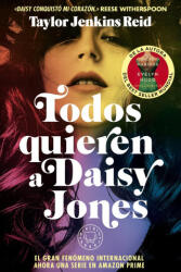 TODOS QUIEREN A DAISY JONES NUEVA EDICION - JENKINS REID, TAYLOR (2023)