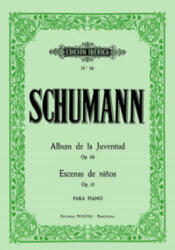 Album juventud op. 68. /escenas niños op. 15 - ROBERT SCHUMANN (2010)