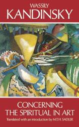 Concerning the Spiritual in Art - Wassily Kandinsky (ISBN: 9780486234113)