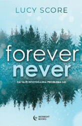 Forever Never, Lucy Score - Editura Bookzone (ISBN: 9786306546145)