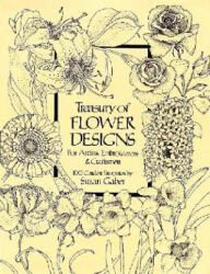 Treasury of Flower Designs for Artists Embroiderers and Craftsmen (ISBN: 9780486240961)