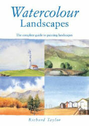 Watercolour Landscapes - Richard S. Taylor (2004)