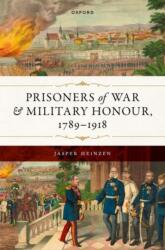 Prisoners of War and Military Honour, 1789-1918 (ISBN: 9780192871169)