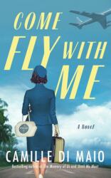 Come Fly with Me - Camille Di Maio (ISBN: 9781662523946)