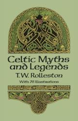 Celtic Myths and Legends (ISBN: 9780486265070)