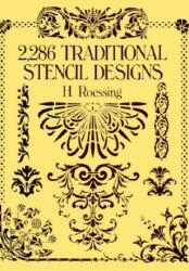 2, 286 Traditional Stencil Designs - H Roessing (ISBN: 9780486268453)