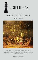 Light Ideas: Experience Is Expensive (ISBN: 9798991335768)