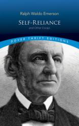Self-Reliance, and Other Essays - Ralph Waldo Emerson (ISBN: 9780486277905)