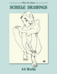 Schiele Drawings - Egon Schiele (ISBN: 9780486281506)