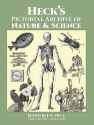 Heck's Iconographic Encyclopedia of Sciences, Literature and Art: Pictorial Archive of Nature and Science v. 3 - J G Heck (ISBN: 9780486282916)