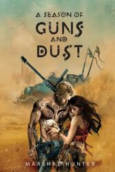 A Season of Guns and Dust (ISBN: 9798990560307)