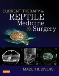 Current Therapy in Reptile Medicine and Surgery - Douglas R. Mader, Stephen J. Divers (2013)