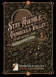 Stay Awhile: Scenes from Temecula Valley (ISBN: 9798991130202)