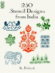 250 Stencil Designs from India - K. Prakash (ISBN: 9780486290263)