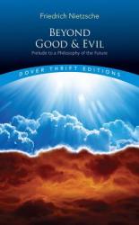 Beyond Good and Evil - Friedrich Nietzsche (ISBN: 9780486298689)