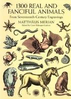 1300 Real and Fanciful Animals - MariaSibylla Merian (ISBN: 9780486402376)