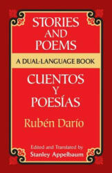 Stories and Poems/Cuentos y Poesias - Ruben Dario, Stanley Appelbaum (ISBN: 9780486420653)