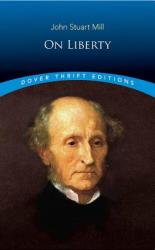 On Liberty - John Stuart Mill (ISBN: 9780486421308)