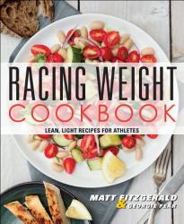 Racing Weight Cookbook - Matt Fitzgerald & Georgie Fear (2014)