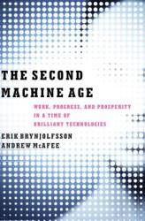 Second Machine Age - Erik Brynjolfsson (2014)