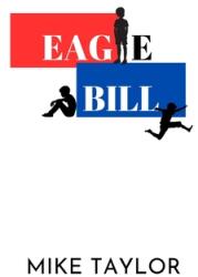 Eagle Bill (ISBN: 9798989724444)