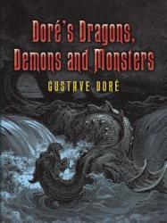 Dor's Dragons Demons and Monsters (ISBN: 9780486448893)
