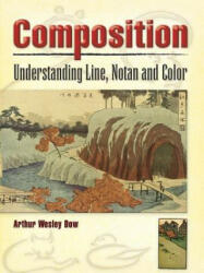 Composition - Arthur Wesley Dow (ISBN: 9780486460079)