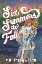 Six Summers to Fall - C. W. Farnsworth (ISBN: 9798988044208)