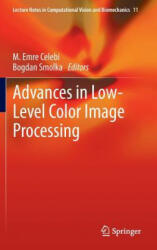 Advances in Low-Level Color Image Processing - M. Emre Celebi, Bogdan Smolka (2014)