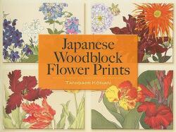Japanese Woodblock Flower Prints - Tanigami Konan (ISBN: 9780486464428)