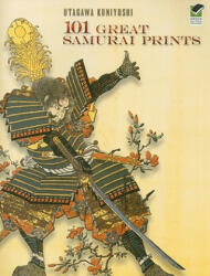 101 Great Samurai Prints - Utagawa Kuniyoshi (ISBN: 9780486465234)
