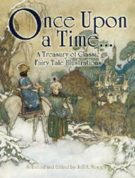 Once Upon a Time . . . a Treasury of Classic Fairy Tale Illustrations (ISBN: 9780486468303)