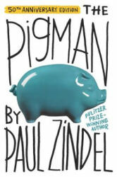 Paul Zindel - Pigman - Paul Zindel (2014)