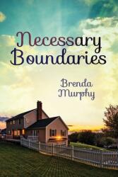 Necessary Boundaries: Safeguarding Your Personal Space (ISBN: 9798988648598)