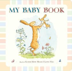 Guess How Much I Love You: My Baby Book - Sam McBratney (2014)