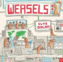 Weasels - Elys Dolan (2014)