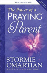 Power of a Praying Parent - Stormie Omartian (2014)