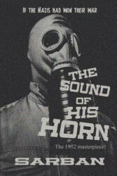 The Sound of His Horn (2013)