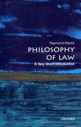 Philosophy of Law: A Very Short Introduction - Raymond Wacks (2014)